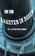 Raketen in Dosen - 33 1/3 Platten fuer die Ewigkeit