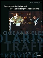 Experimente in Hollywood - Steven Soderbergh und seine Filme