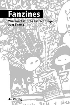 Fanzines 1: wissenschaftliche Betrachtungen zum Thema