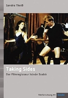 Taking Sides - Der Filmregisseur István Szabó