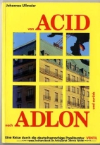Von Acid nach Adlon und zurueck - Eine Reise durch die deutschsprachige Popkultur - mit CD