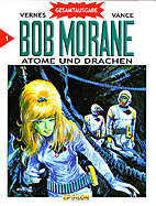 Bob Morane Gesamtausgabe 1: Atome und Drachen