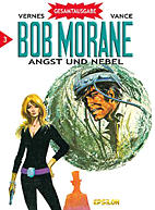 Bob Morane Gesamtausgabe 3: Angst und Nebel
