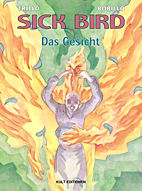 Sick Bird 3: Das Gesicht