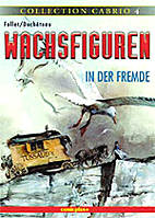 Wachsfiguren 2: In der Fremde (Collection Cabrio 04)