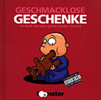 Geschmacklose Geschenke - ein Buch das man gerne wieder loswird