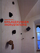 Ruedy Schwyn - Einlagerungen - Incrustations