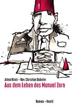 Aus dem Leben des Manuel Zorn