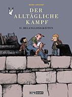 Der alltaegliche Kampf 2: Belanglosigkeiten