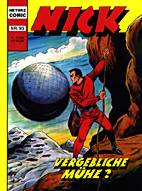 Nick 93: Vergebliche Mühe?