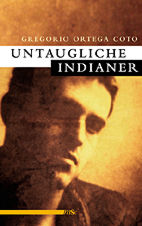 Untaugliche Indianer